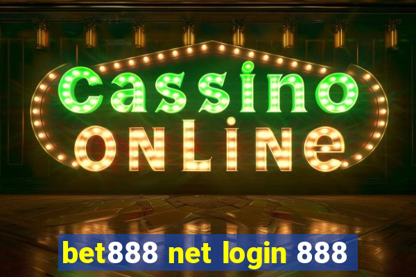 bet888 net login 888